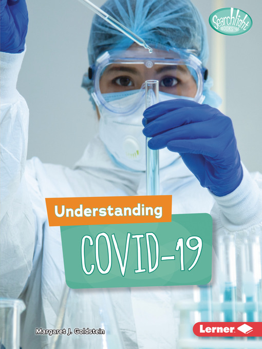 Title details for Understanding COVID-19 by Margaret J. Goldstein - Available